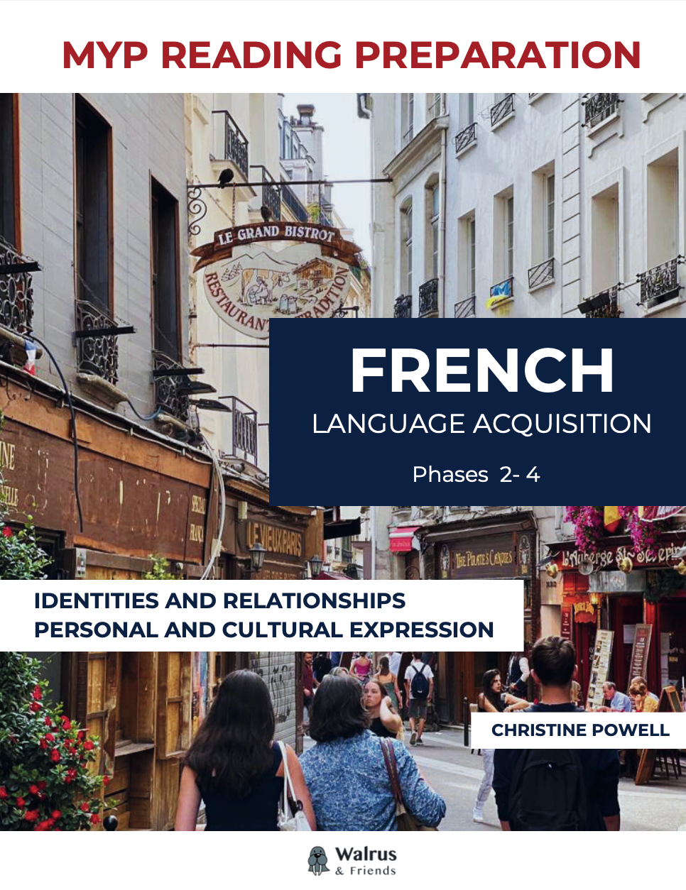 MYP French Reading Preparation ( Phases  2- 4 ) - Identities and Relationships, Personal and Cultural Expression